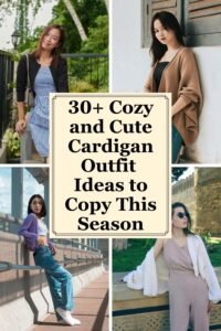 30+ Cozy and Cute Cardigan Outfits to Copy This Season 3 Cardigan Outfits