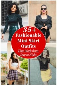 35+ Fashionable Mini Skirt Outfits That Work from Day to Night 6 Mini Skirt Outfits Pins