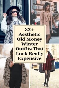 32+ Aesthetic Old Money Winter Outfits That Look Expensive 1 Old Money Winter Outfits