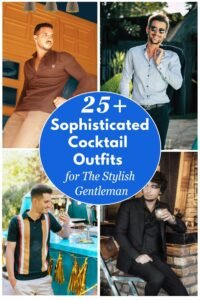 25+ Sophisticated Cocktail Outfits for The Stylish Gentleman 3 Cocktail Outfits for Men Pins