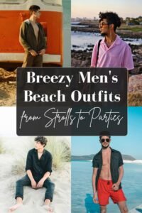 22+ Breezy Men's Beach Outfits That Work from Strolls to Parties 4 Beach Outfits for Men