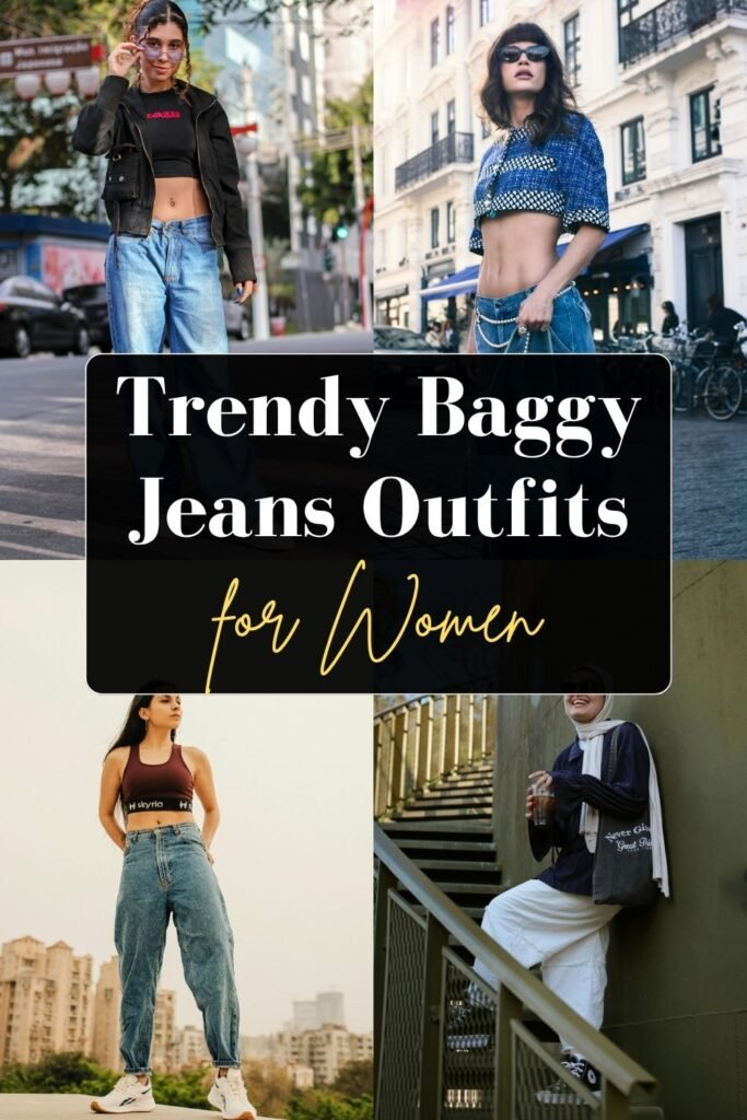Baggy Jeans Outfits for Women